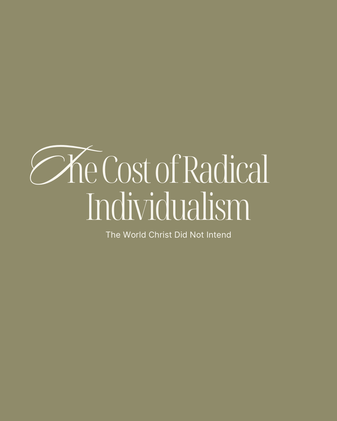 The Cost of Radical Individualism